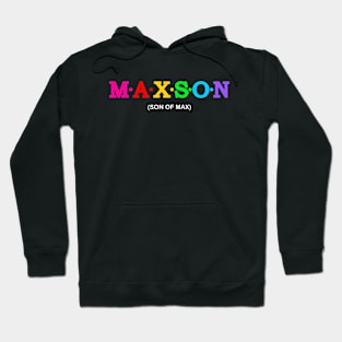 Maxson - Son of Max. Hoodie